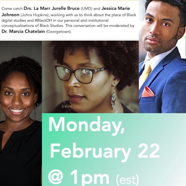 Black as X pt.2: Drs. La Marr Jurelle Bruce, Jessica Marie Johnson, Marcia Chatelain